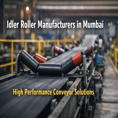 Idler Roller Manufacturers in Mumbai – Enhancing Conveyor Efficiency with High-Quality Industrial Rollers