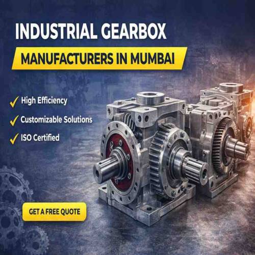 Industrial Gearbox Manufacturers in Mumbai – High-Performance Power Transmission Solutions